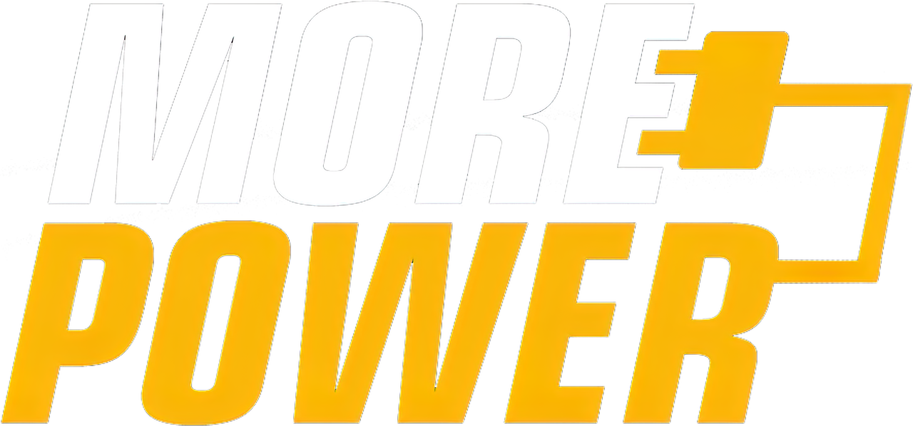 More Power
