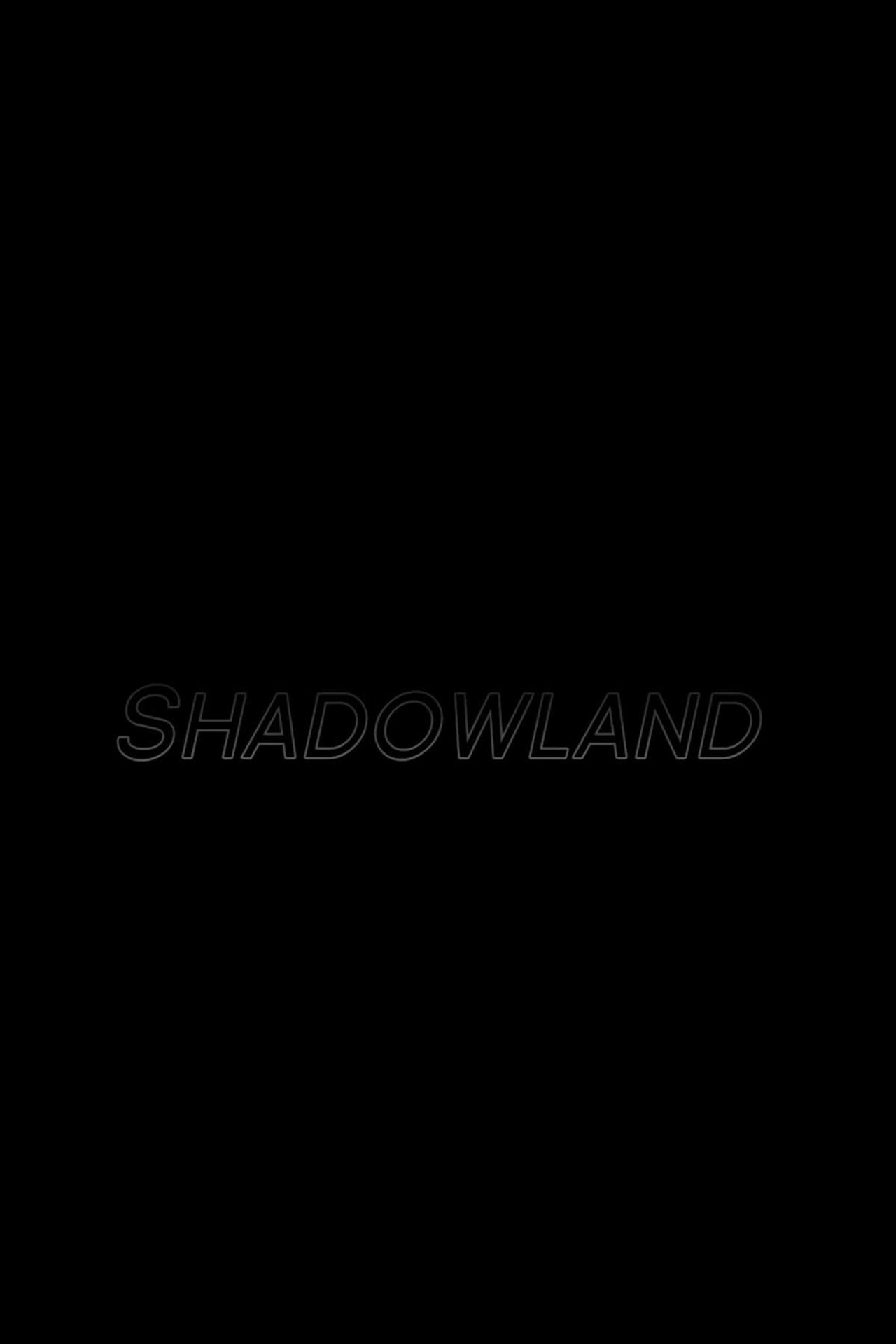 Shadowland Shadowland