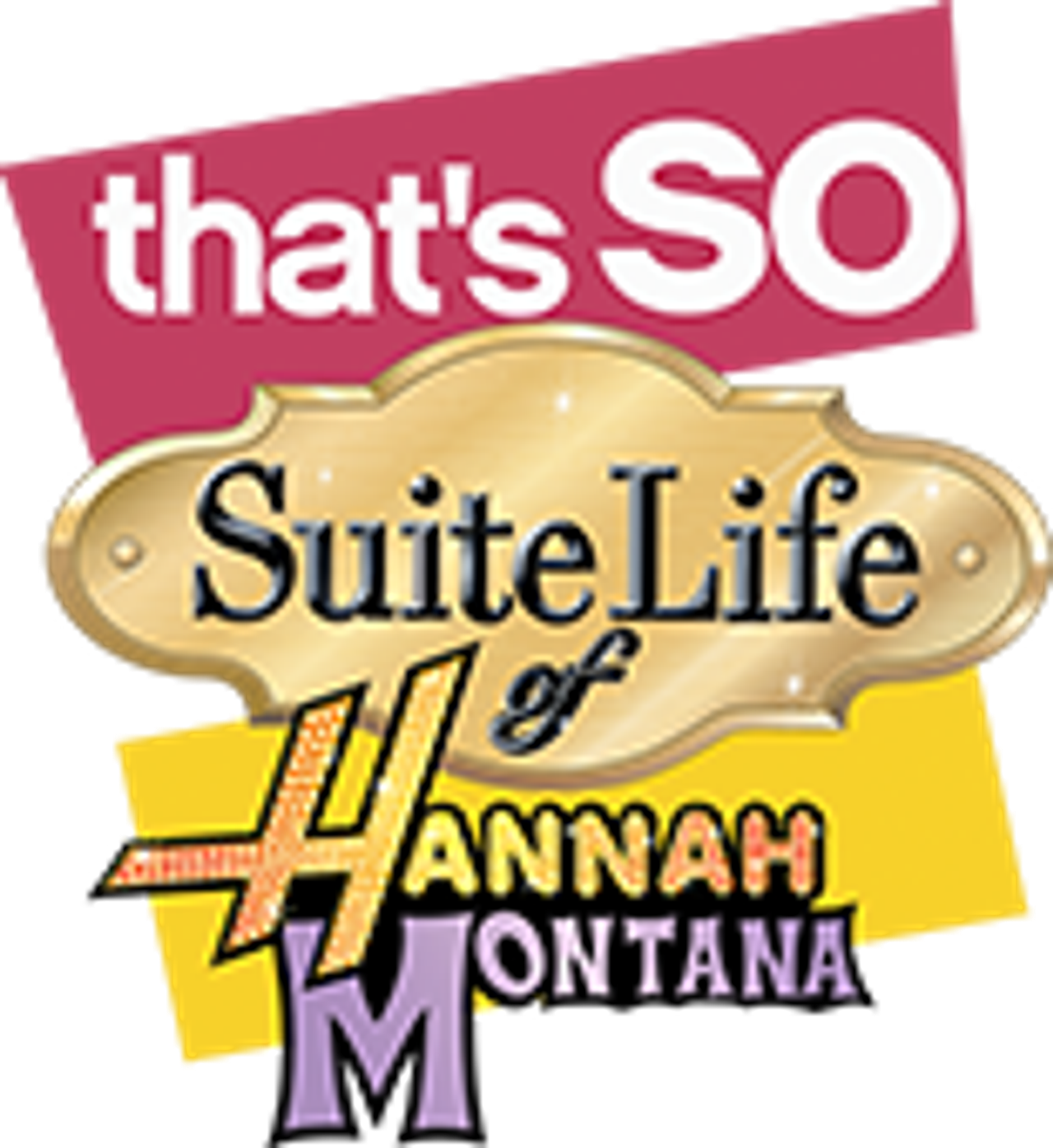 That’s So Suite Life of Hannah Montana