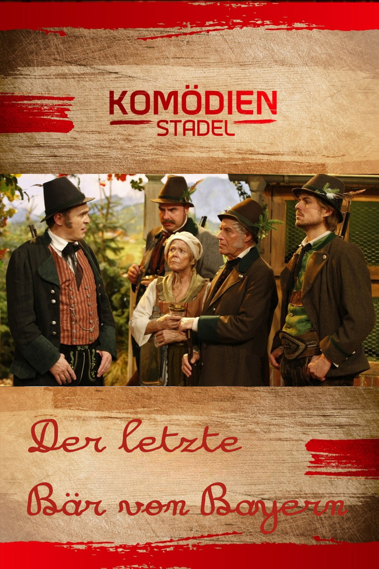 Der Komödienstadel - Der letzte Bär von Bayern