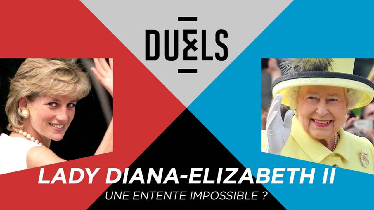 Duels — Elisabeth II - Lady Diana, duel royal