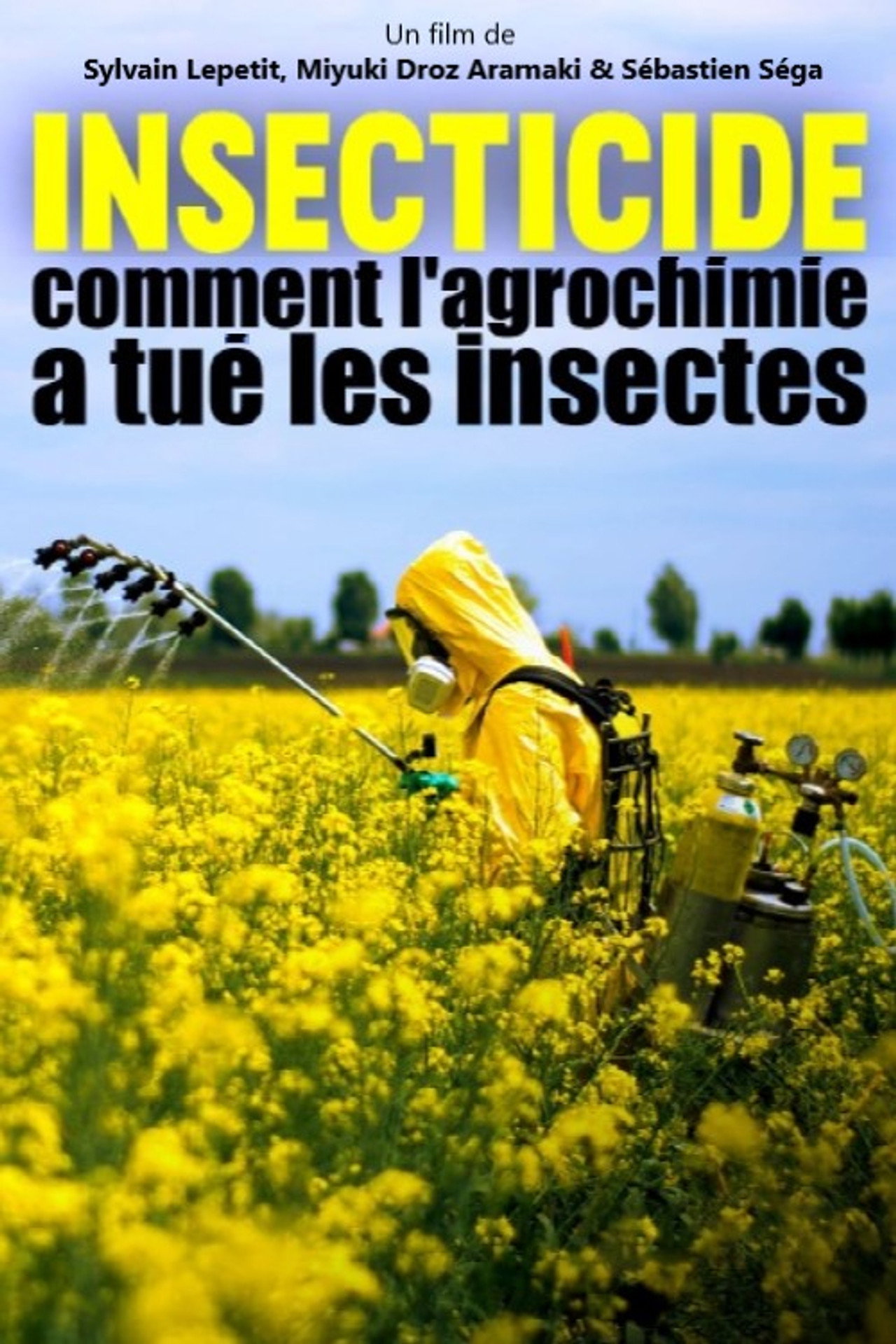 Insecticide - Comment l'agrochimie a tué les insectes filmaffisch