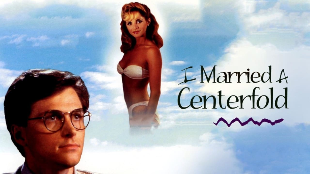 Cast and Crew of I Married a Centerfold