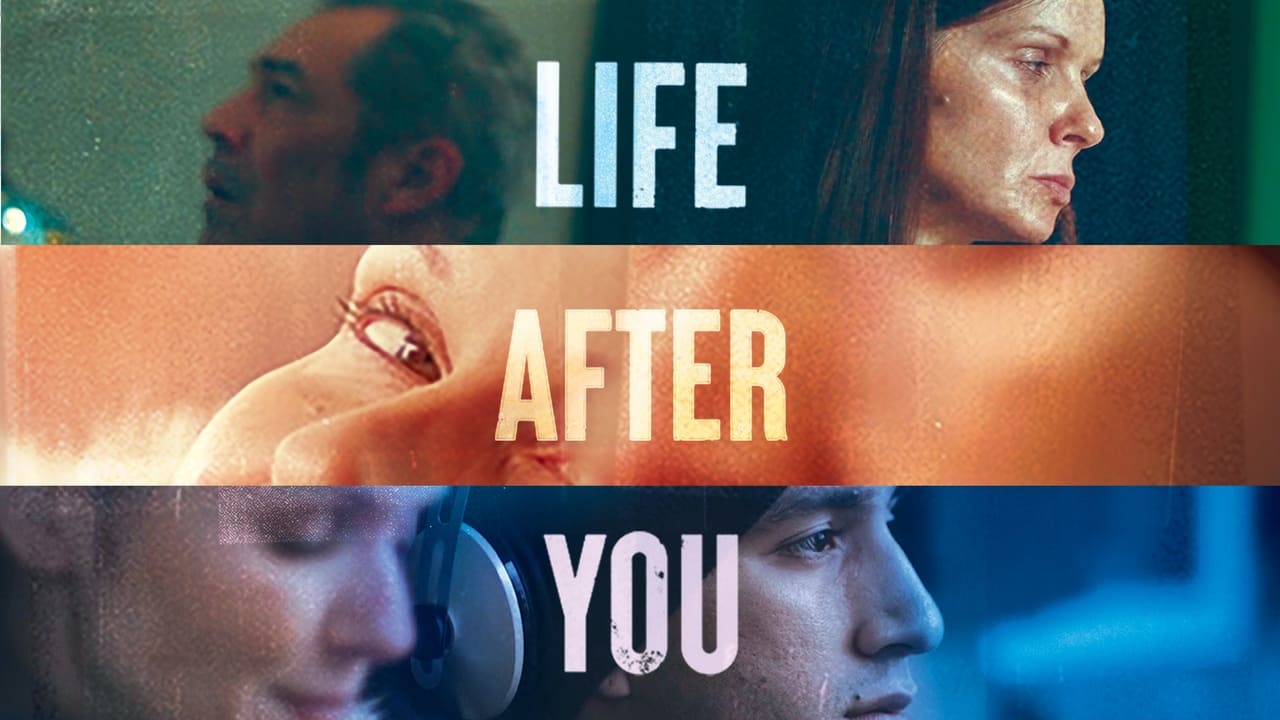 Cast and Crew of Life After You