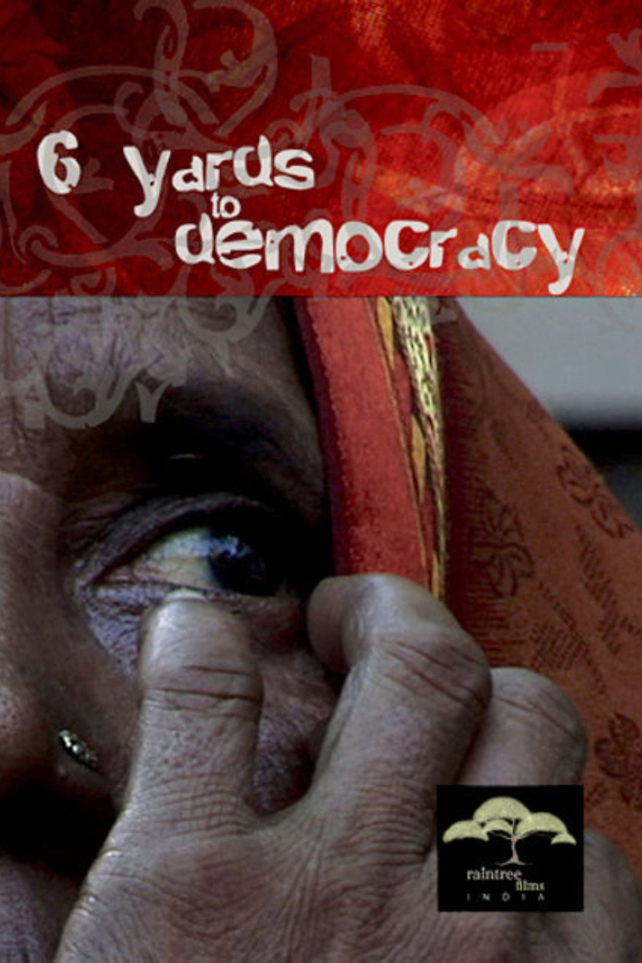 6 Yards To Democracy filmaffisch