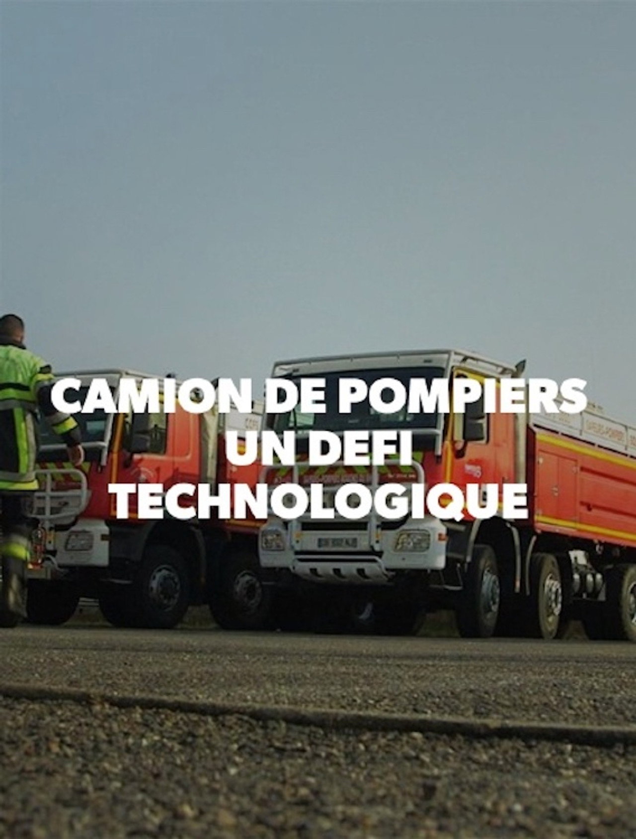 Camion de pompiers : un défi technologique filmaffisch