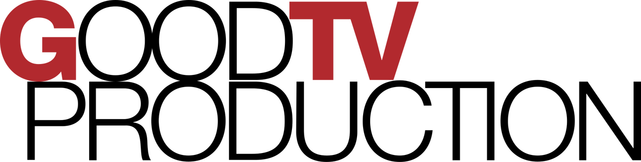 Good TV Production