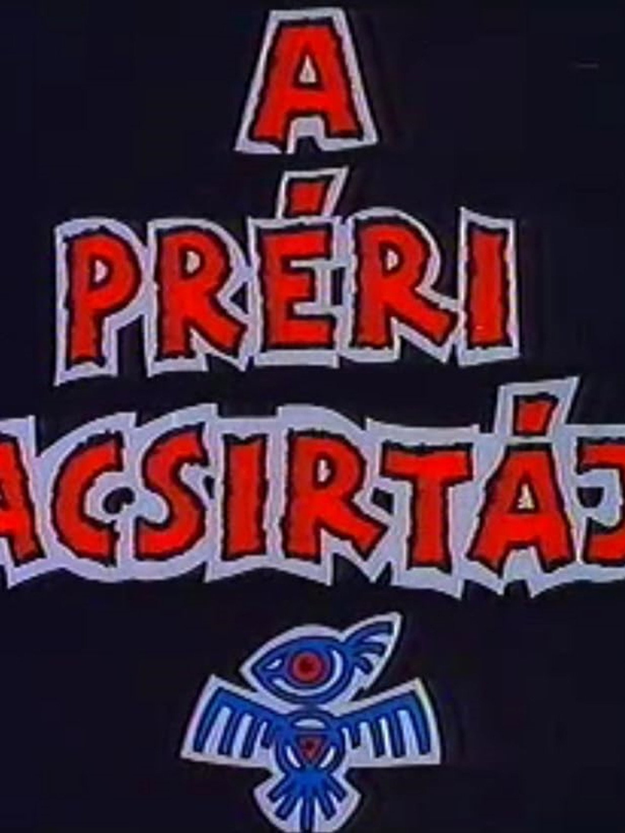 A préri pacsirtája filmaffisch
