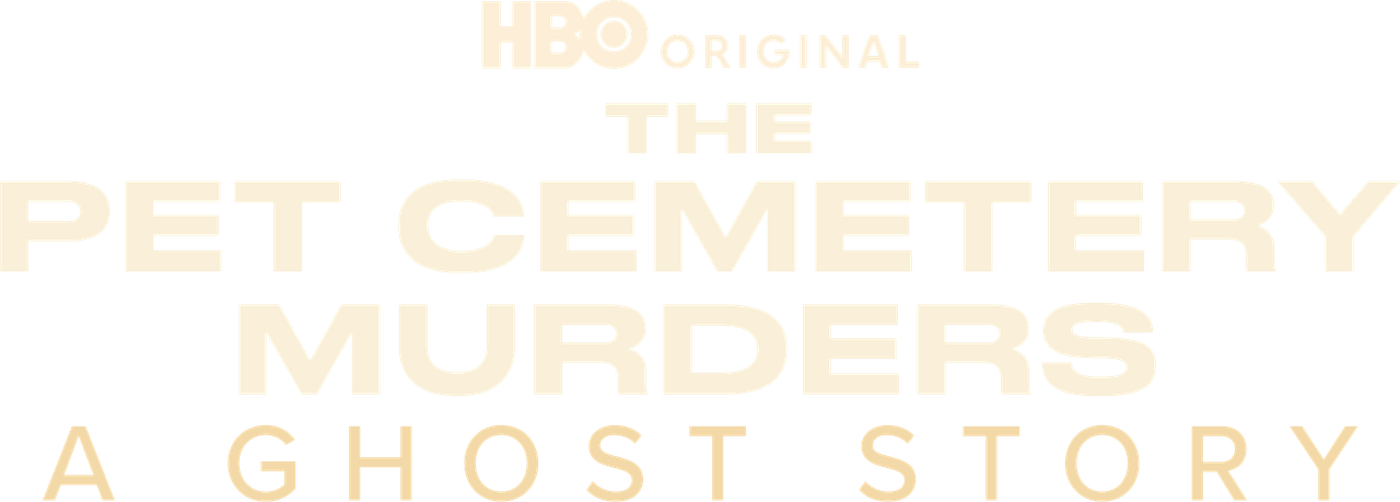 The Pet Cemetery Murders: A Ghost Story