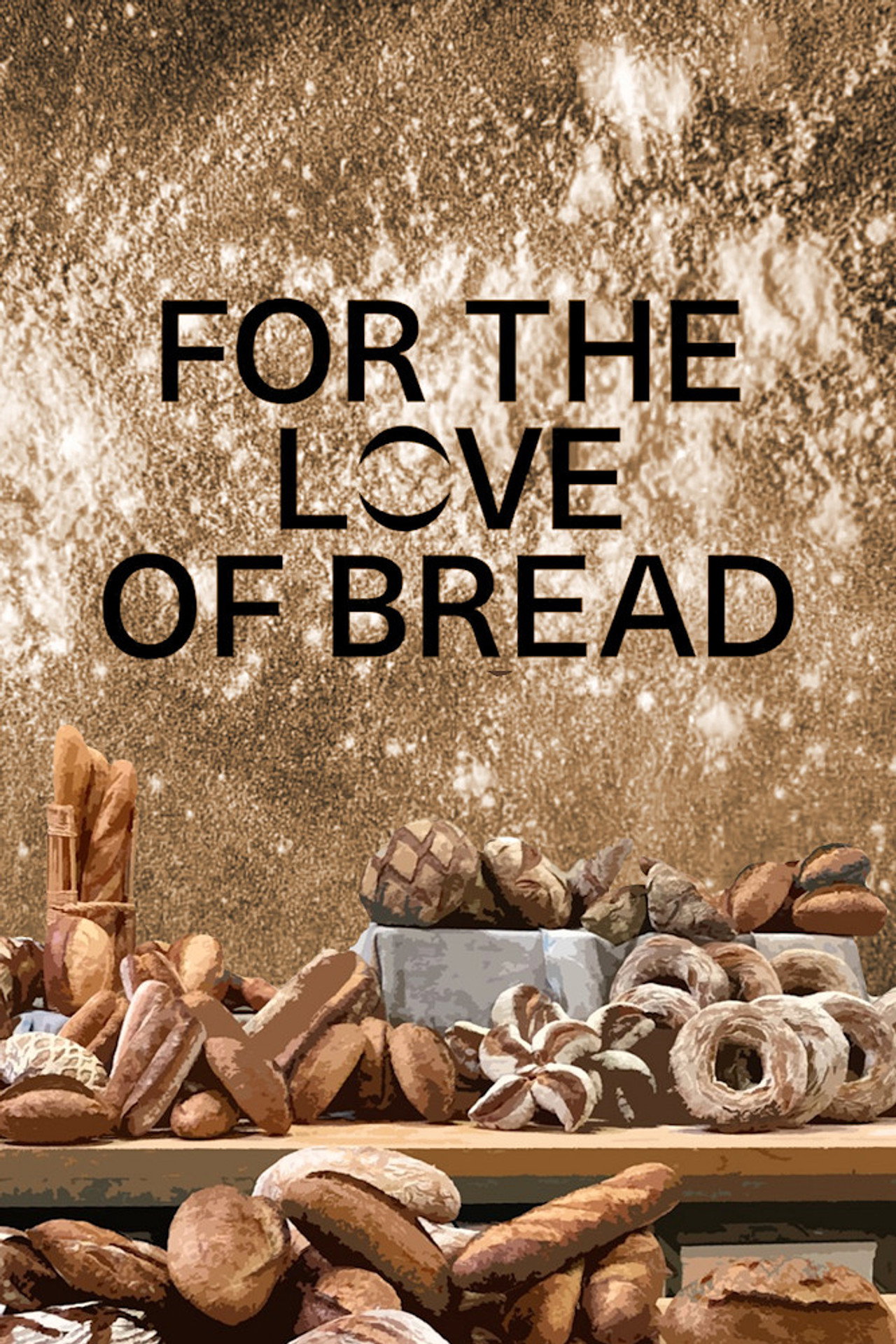 For the Love of Bread (2021)