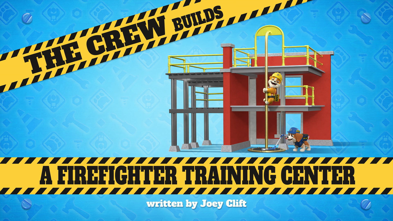 Rubble & Crew - Season 3 Episode 18 : The Crew Builds a Firefighter Training Center