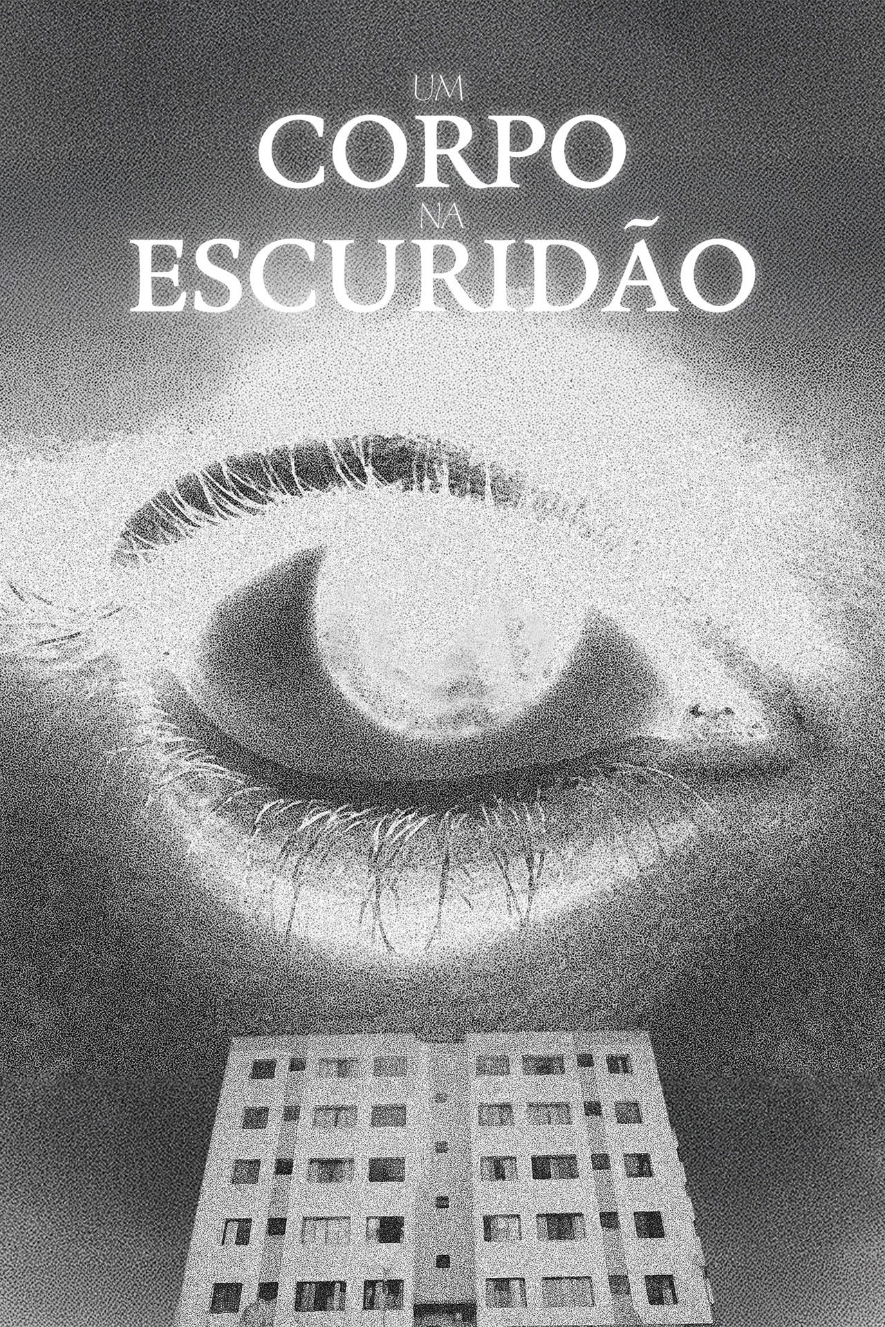 Um Corpo Na Escuridão