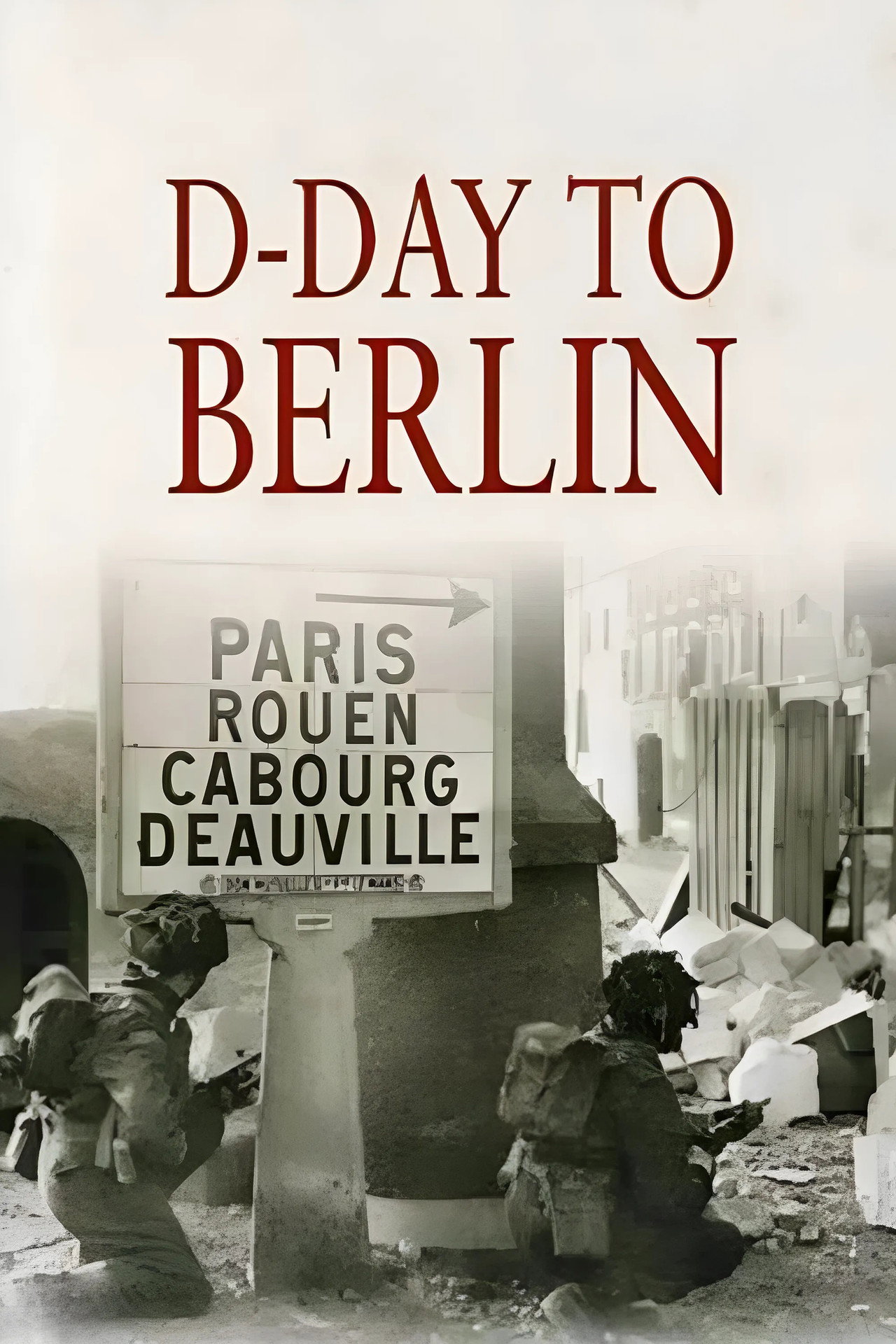 D-Day to Berlin