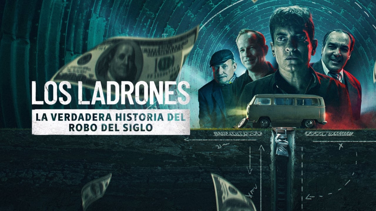 Los Ladrones: la verdadera historia del robo del siglo background