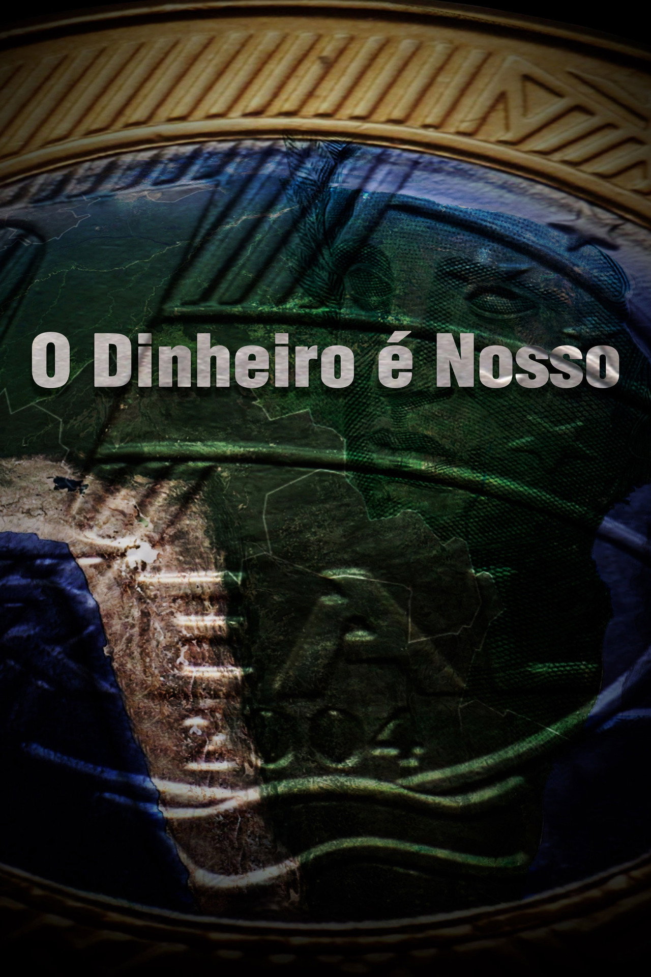 O Dinheiro é Nosso filmaffisch