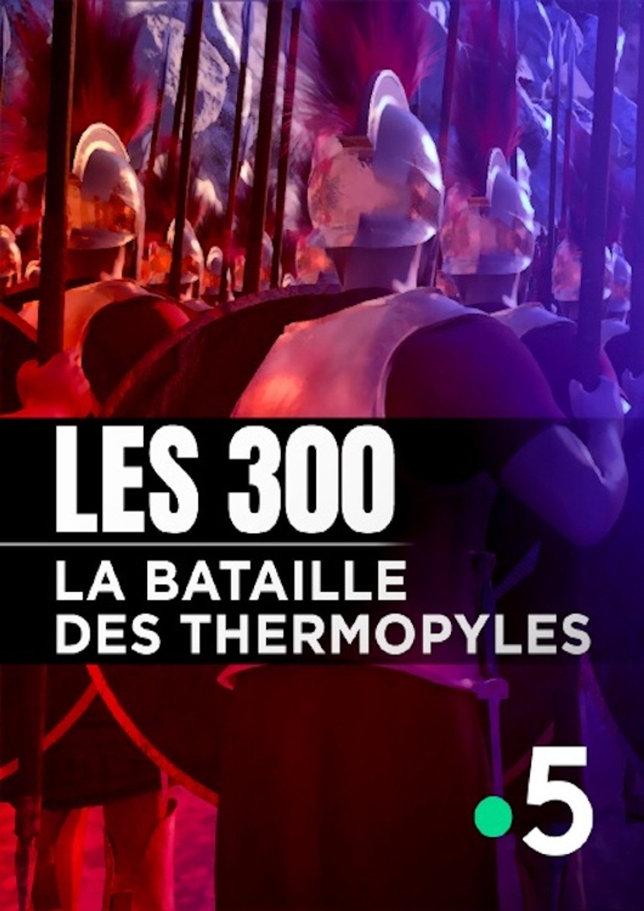 Les 300, la bataille des Thermopyles filmaffisch