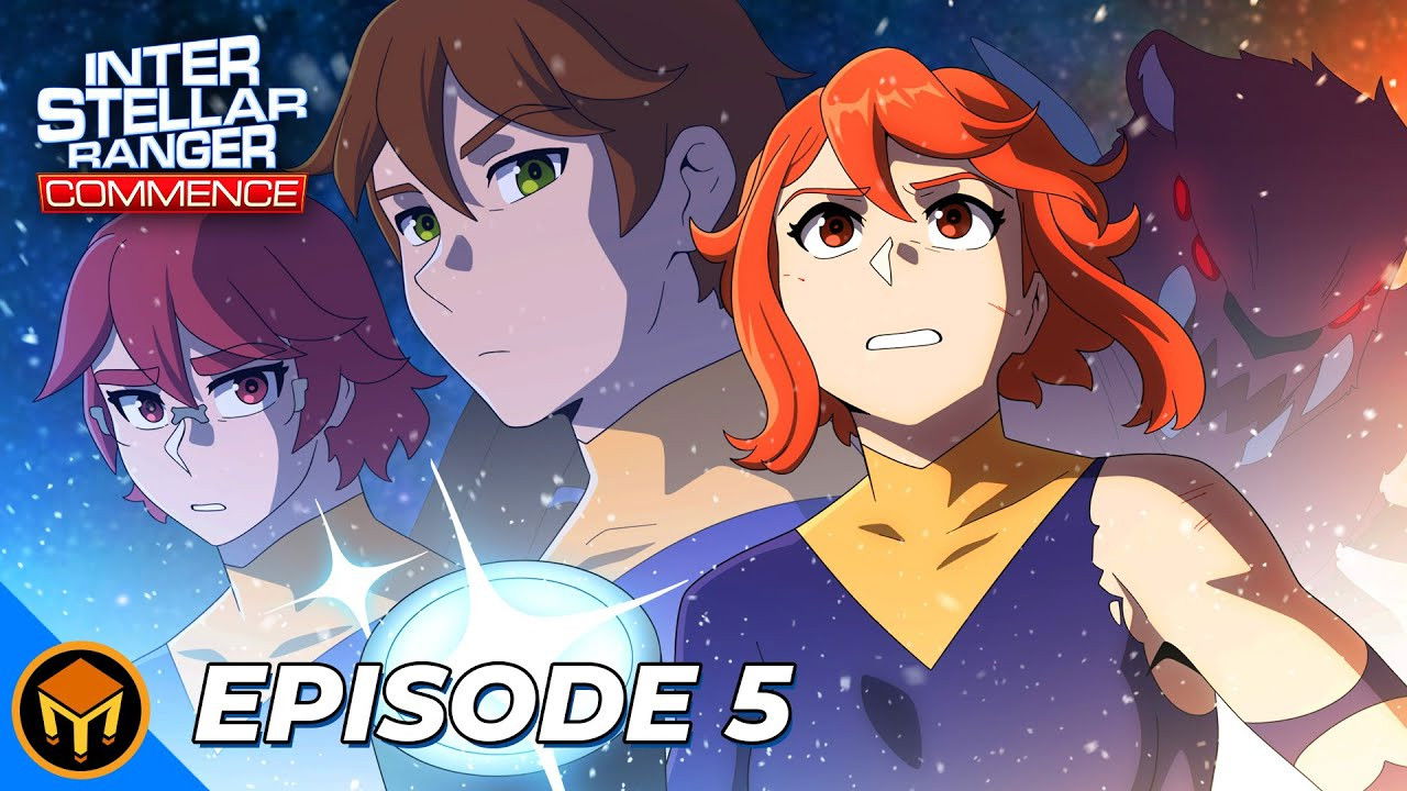 Interstellar Ranger Commence — Épisode 5
