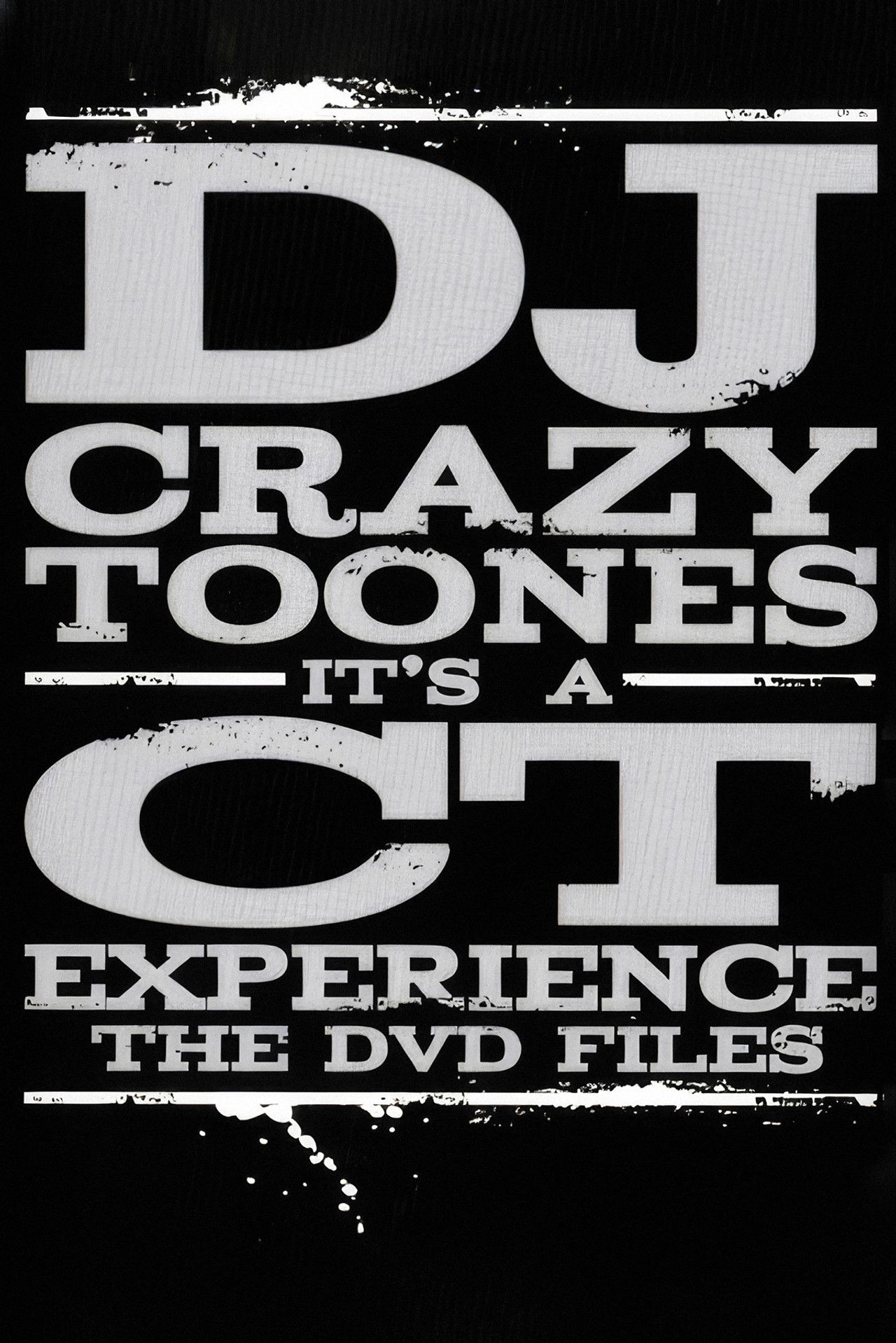 DJ Crazy Toones | It's A CT Experience: The DVD Files Backdrop