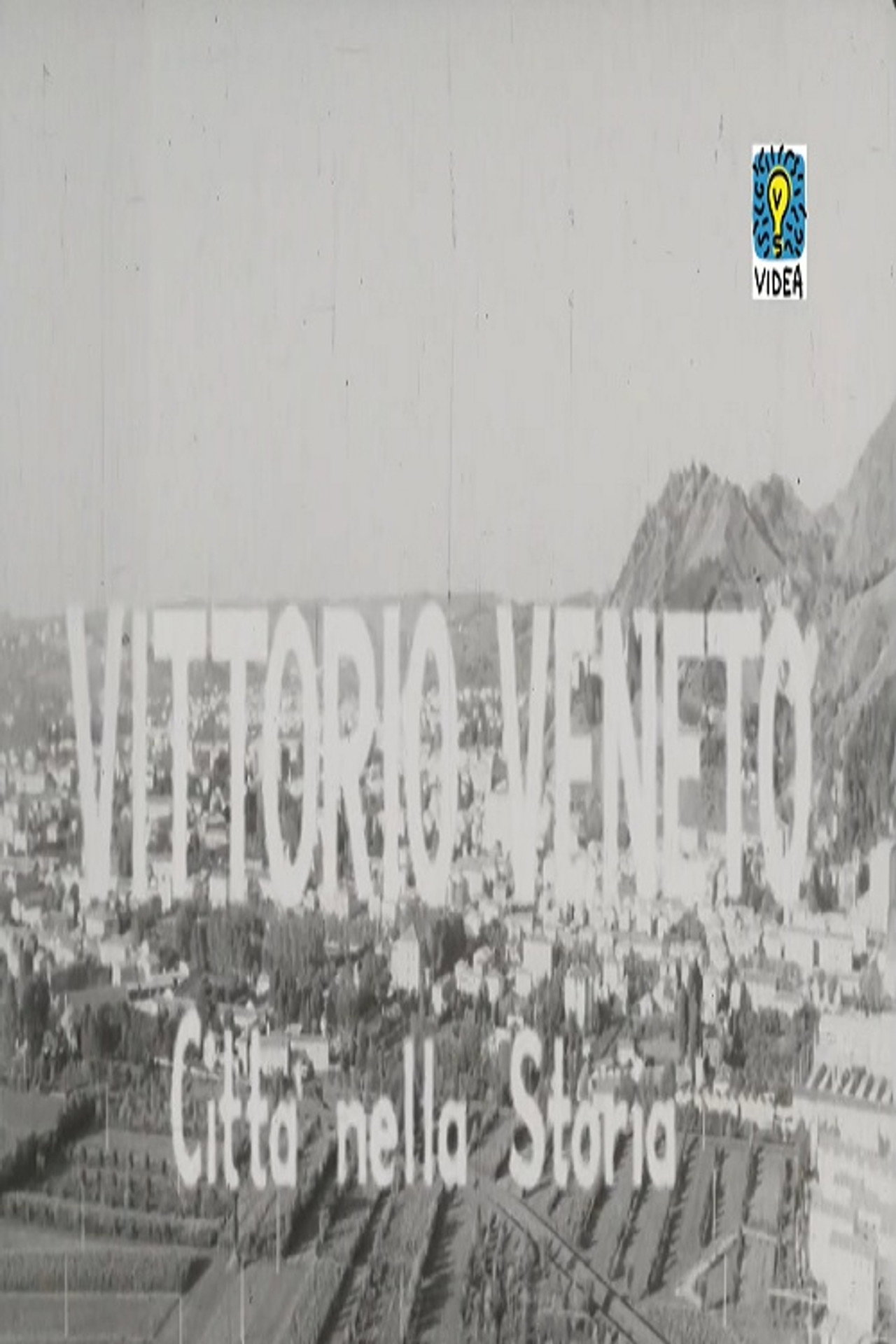 Vittorio Veneto: Città nella storia filmaffisch