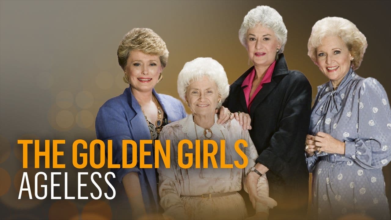 The Golden Girls: Ageless background