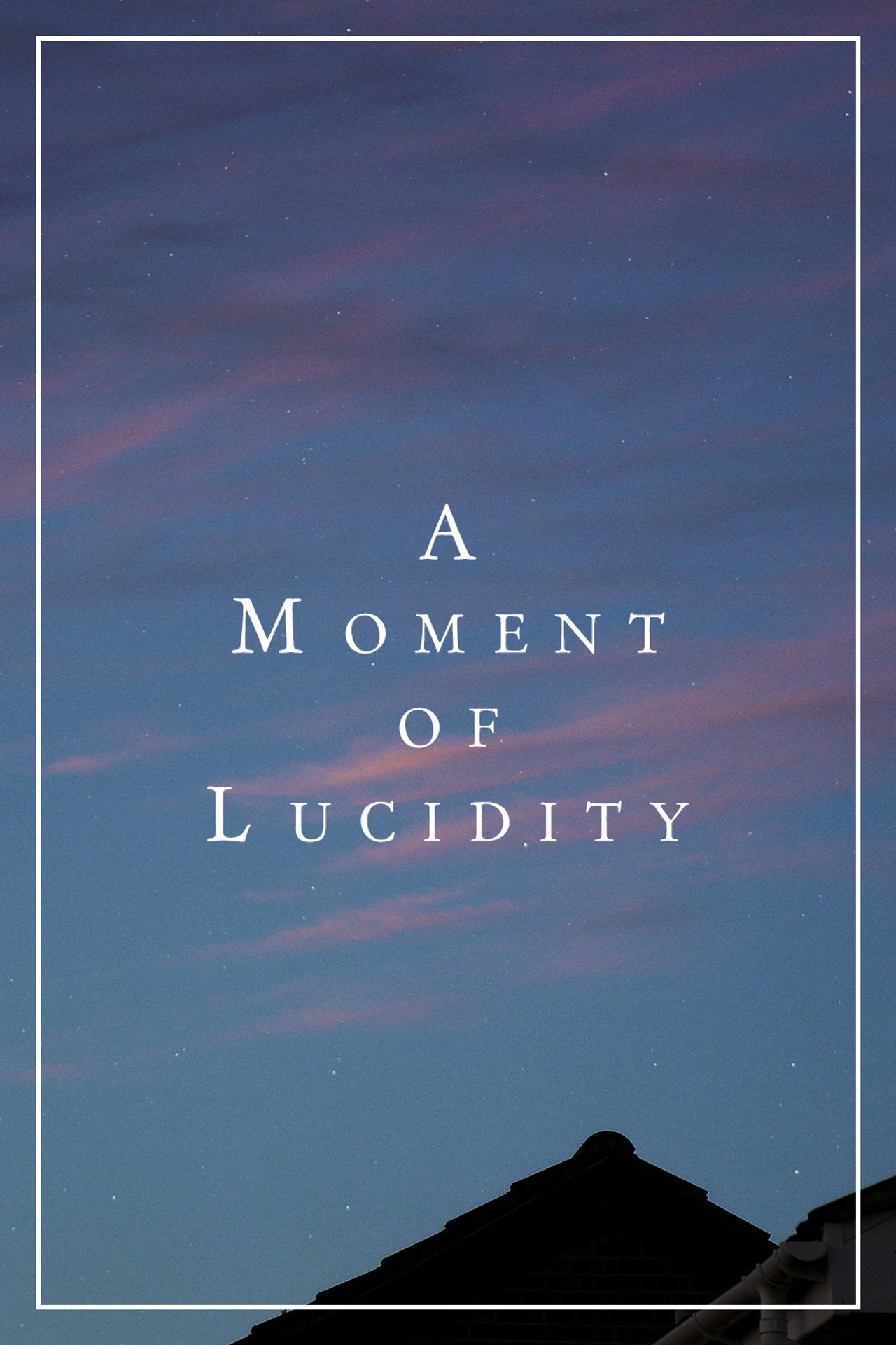 A Moment of Lucidity Backdrop