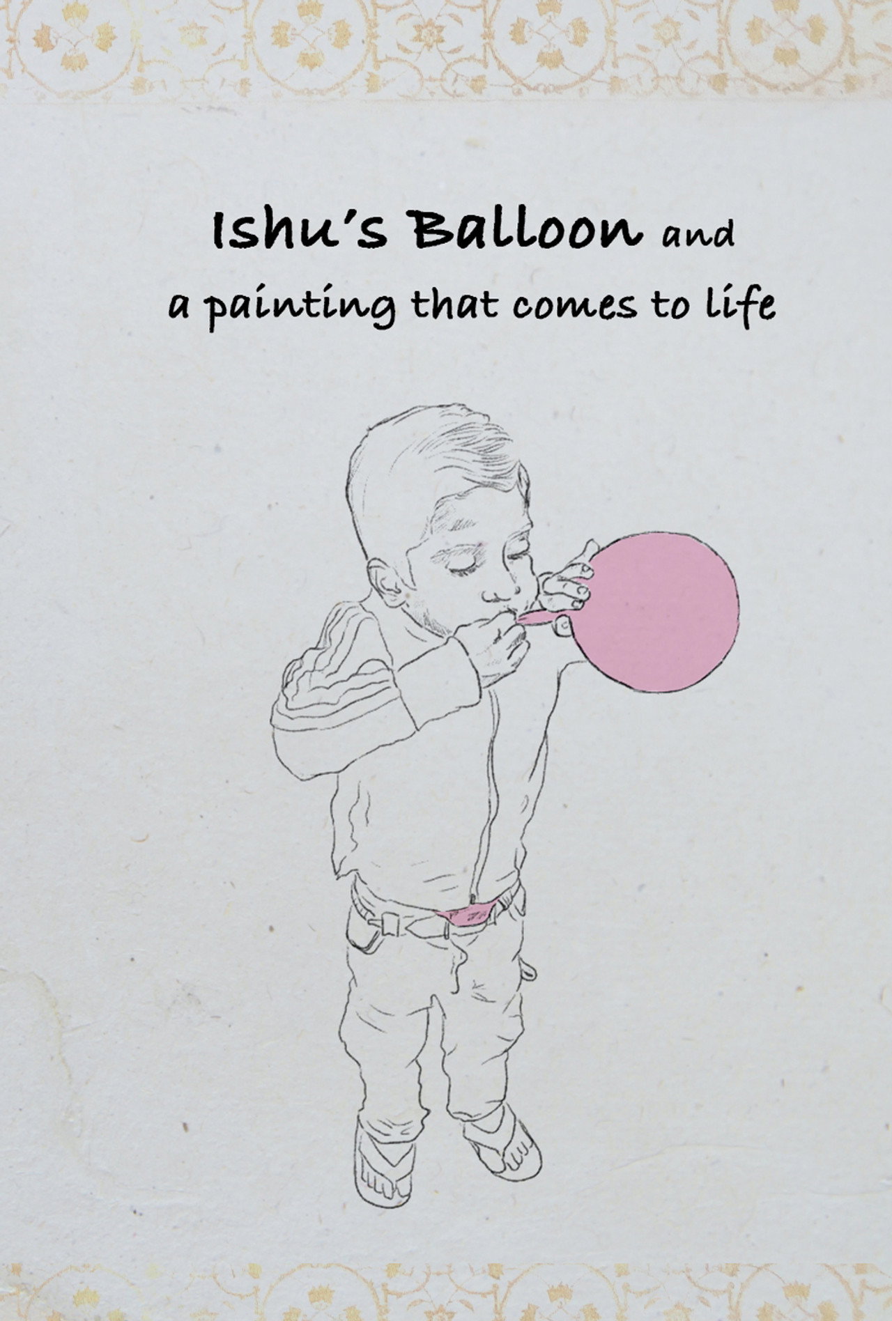Ishu's Balloon and a Painting that Comes to Life