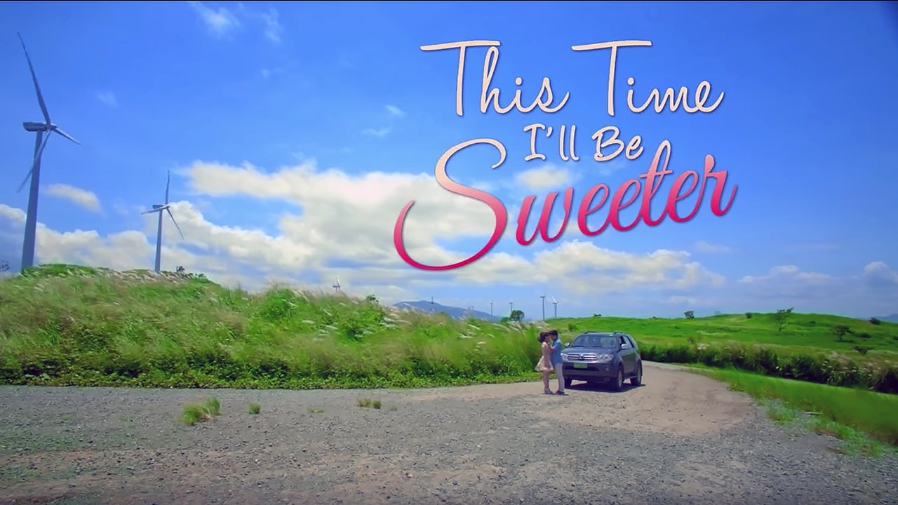 This Time I’ll Be Sweeter (2017)