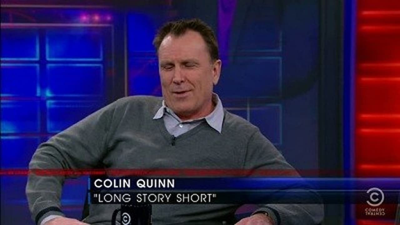 The Daily Show - Season 16 Episode 46 : Colin Quinn
