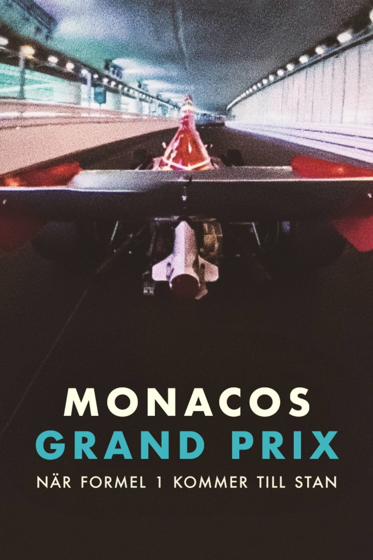Monacos Grand Prix: När Formel 1 kommer till stan filmaffisch