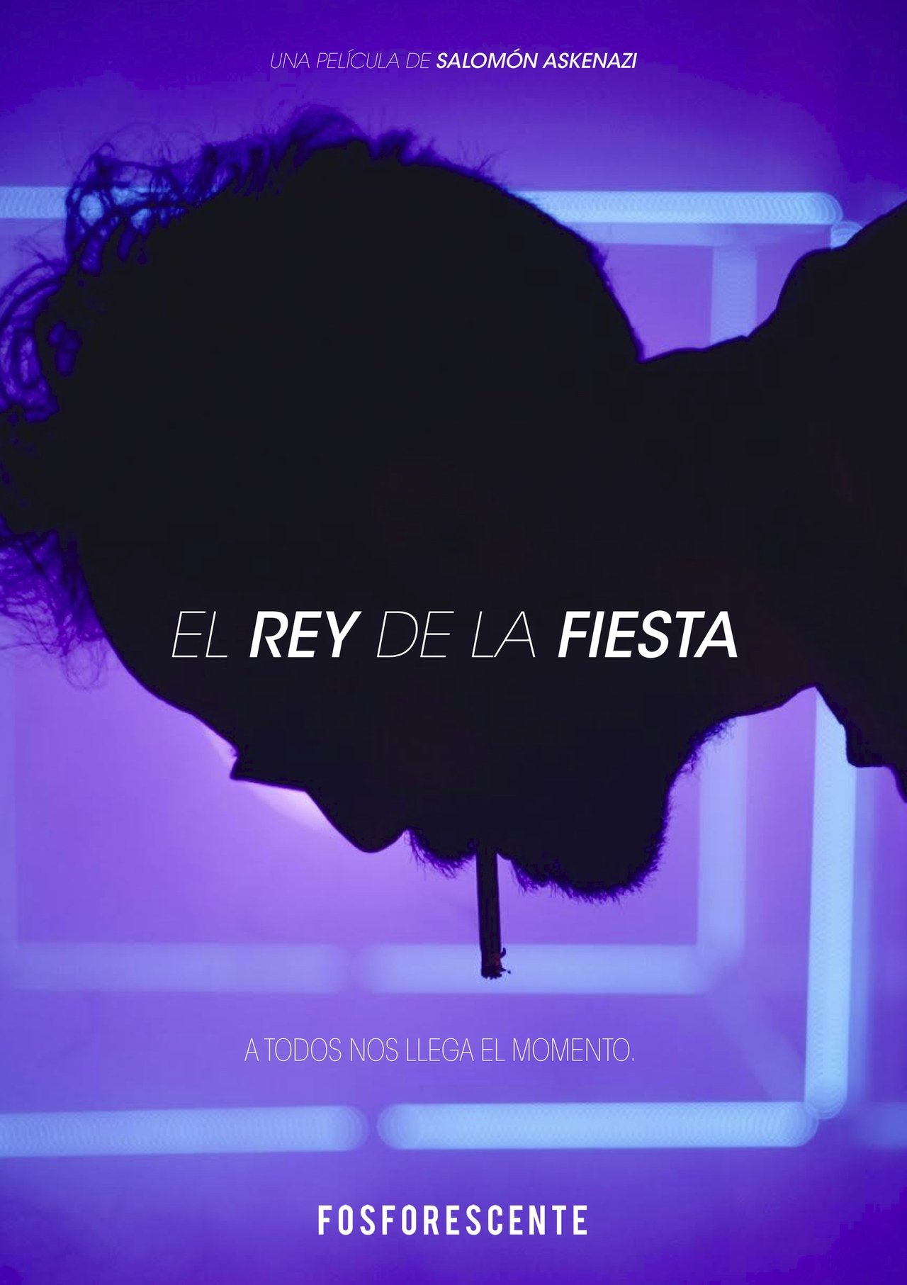 El rey de la fiesta filmaffisch