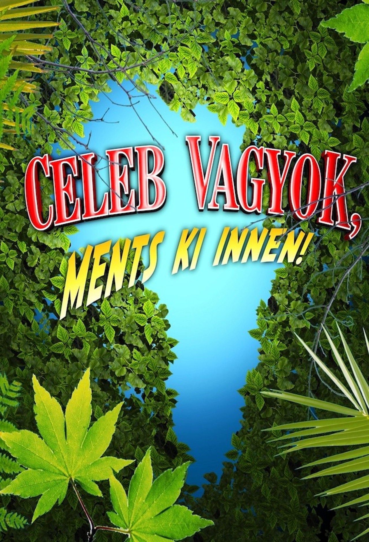 Celeb vagyok, ments ki innen! – plakát 5