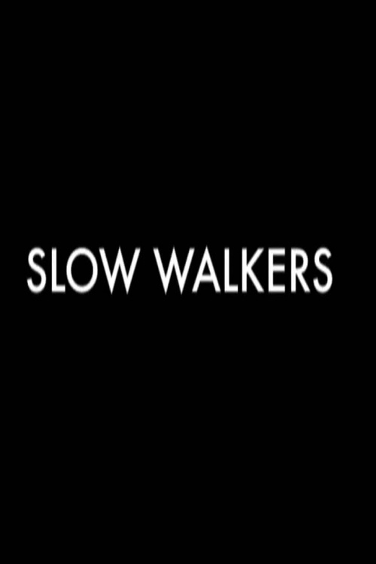 Slow Walkers filmaffisch