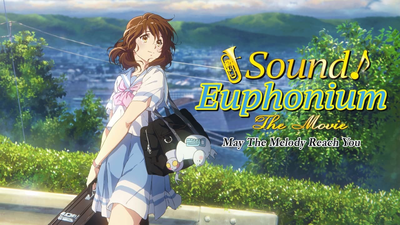 Sound! Euphonium the Movie – May the Melody Reach You! background