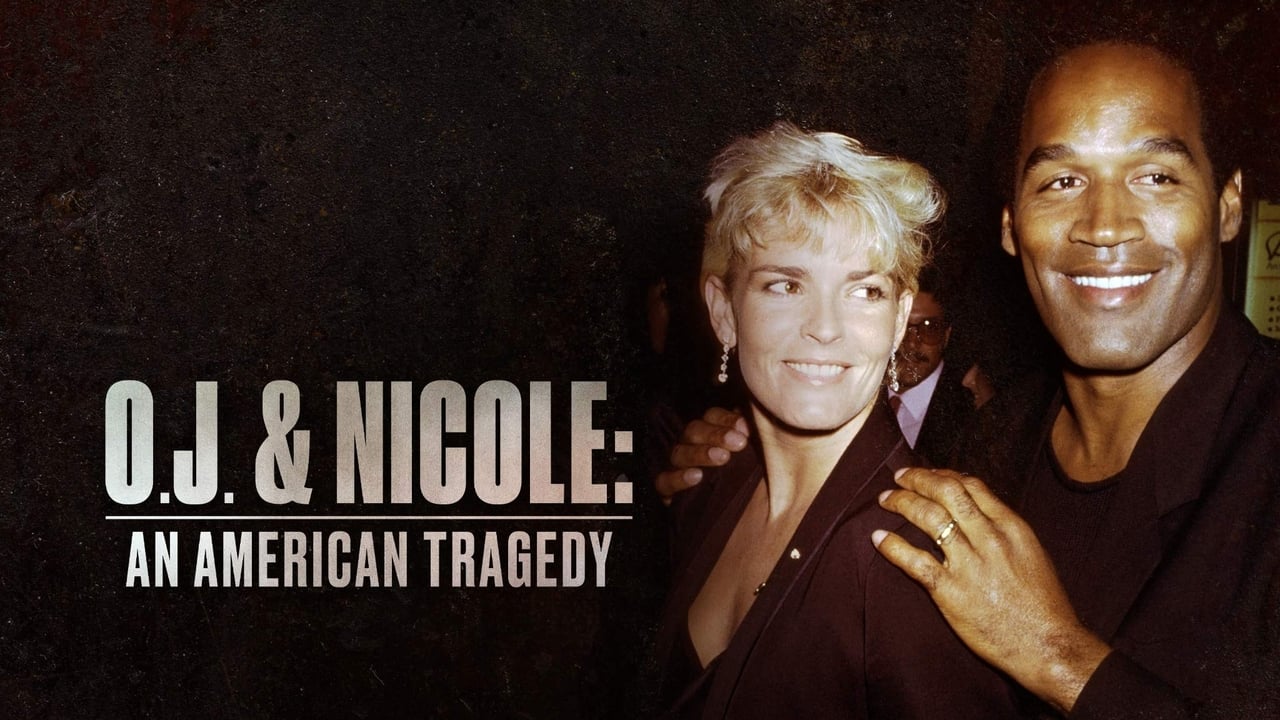 O.J. & Nicole: An American Tragedy background