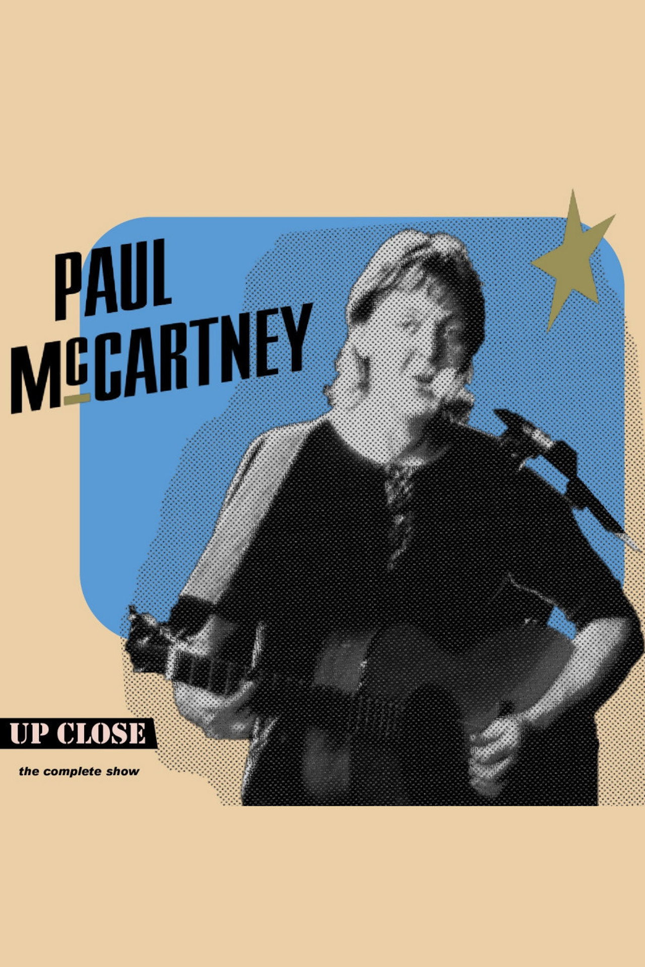 Paul McCartney: The Complete Up Close Rehearsal filmaffisch