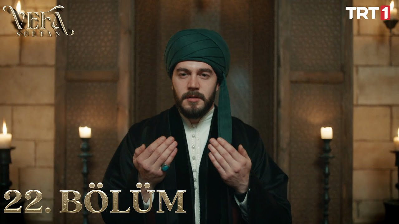 Vefa Sultan — Épisode 22