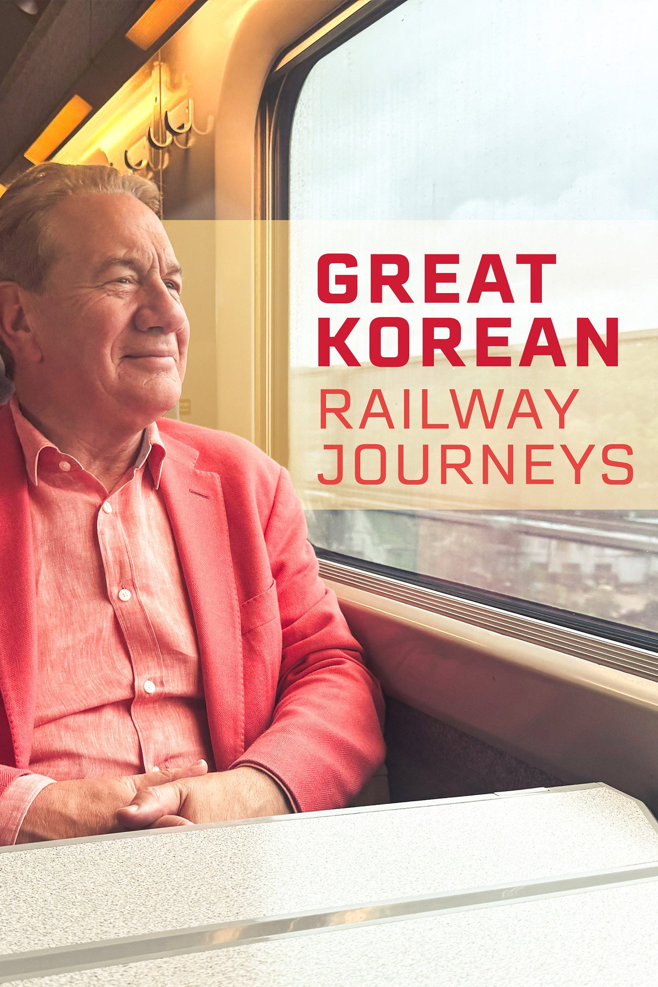 Great Korean Railway Journeys affisch