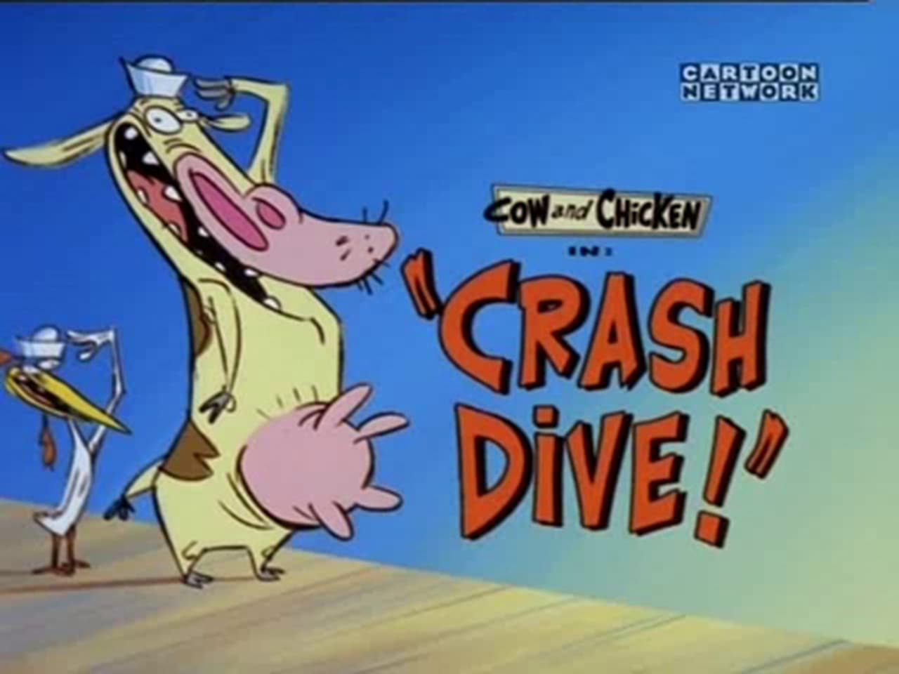 Cow and Chicken - Season 1 Episode 11 : Crash Dive