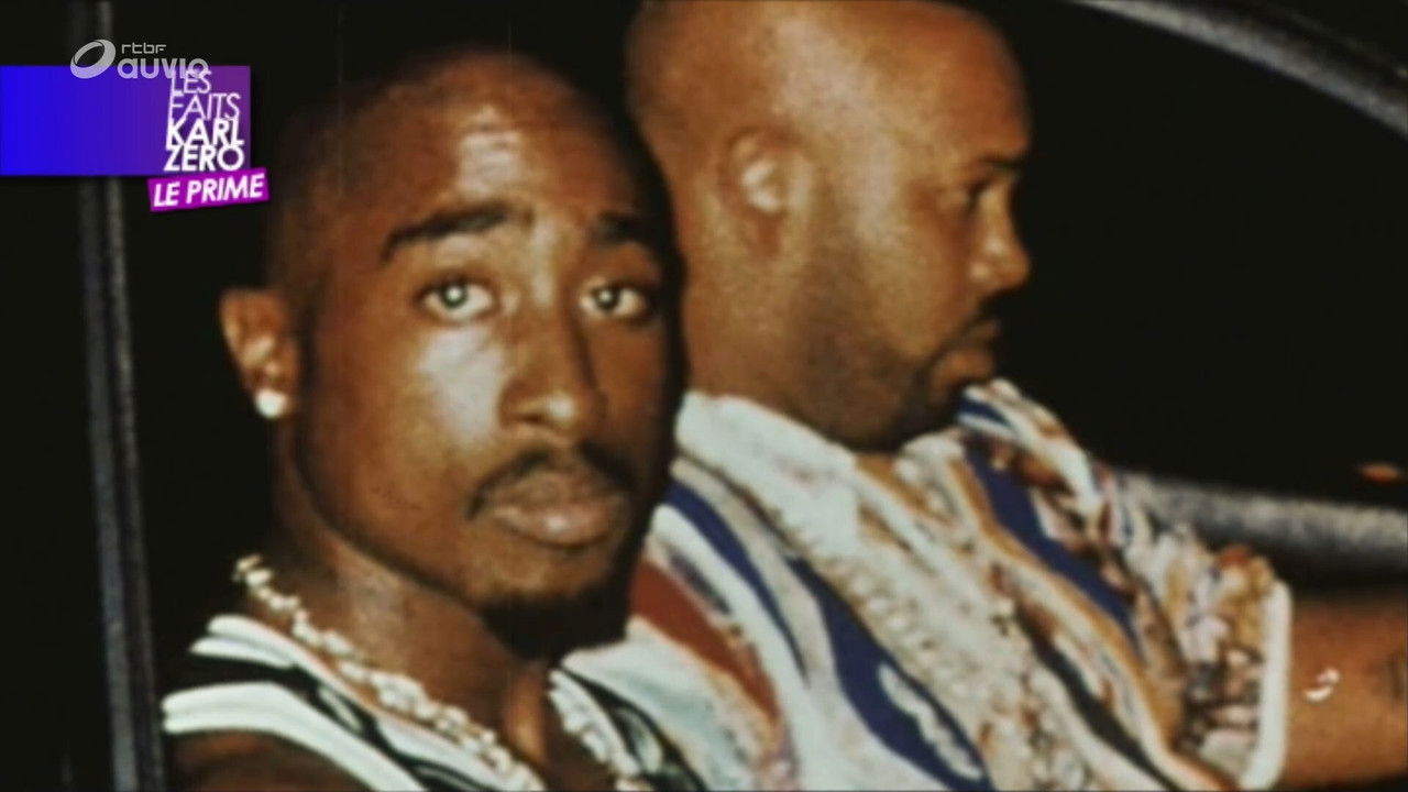 Les faits Karl Zéro/Les dossiers Karl Zéro — 2pac, l'assassinat d'une icône