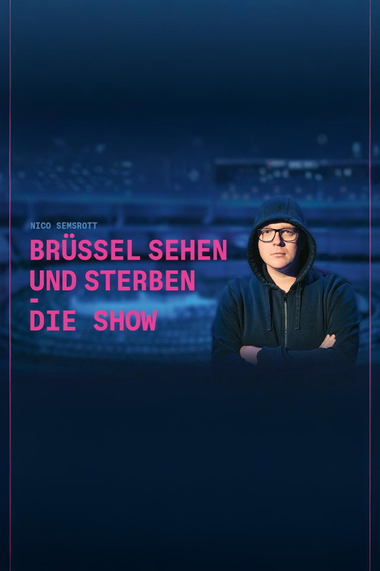 Nico Semsrott: Brüssel sehen und sterben - Die Show filmaffisch