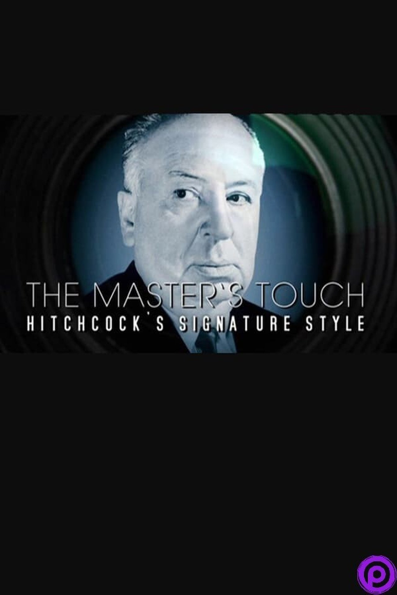 The Master's Touch: Hitchcock's Signature Style The Master's Touch: Hitchcock's Signature Style