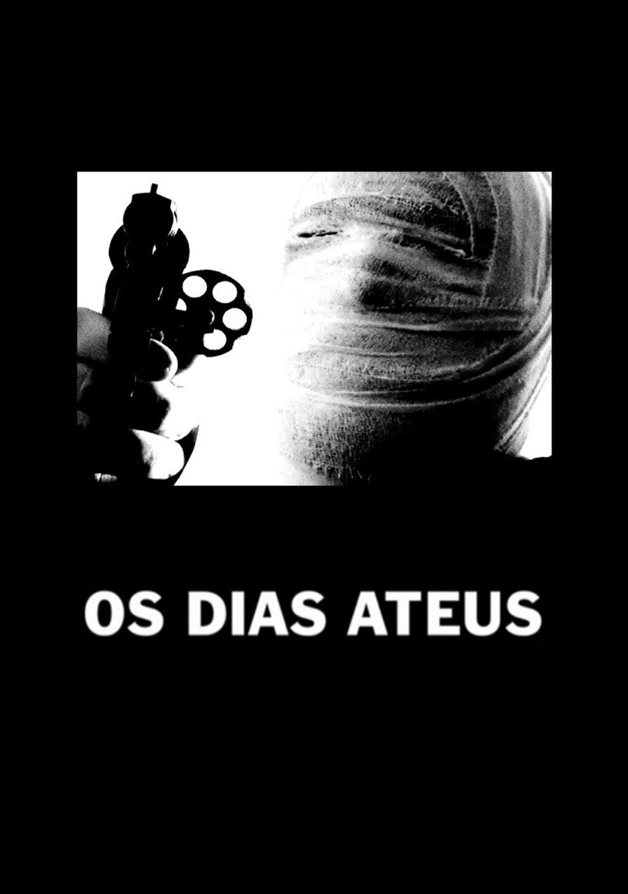 Os Dias Ateus filmaffisch