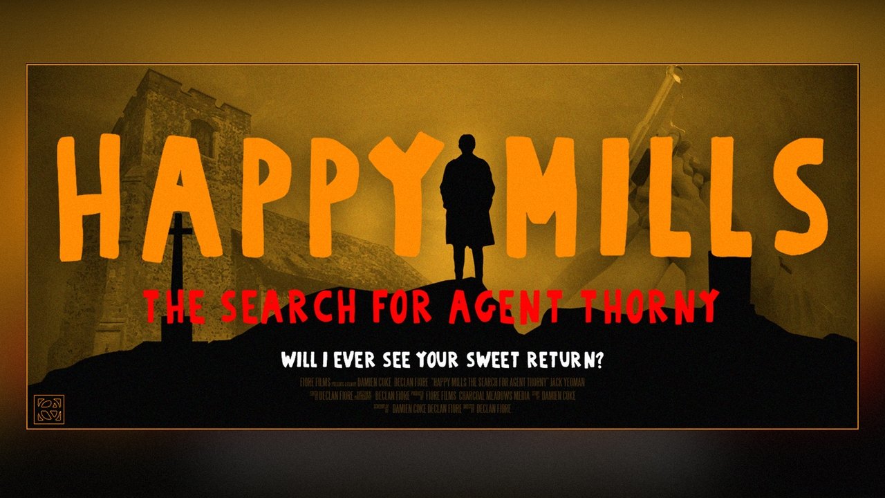 Happy Mills: The Search for Agent Thorny (2024)