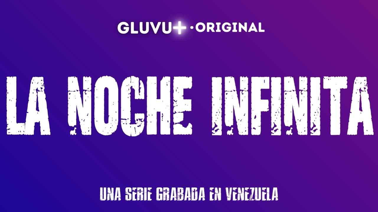 La Noche Infinita - Season 1