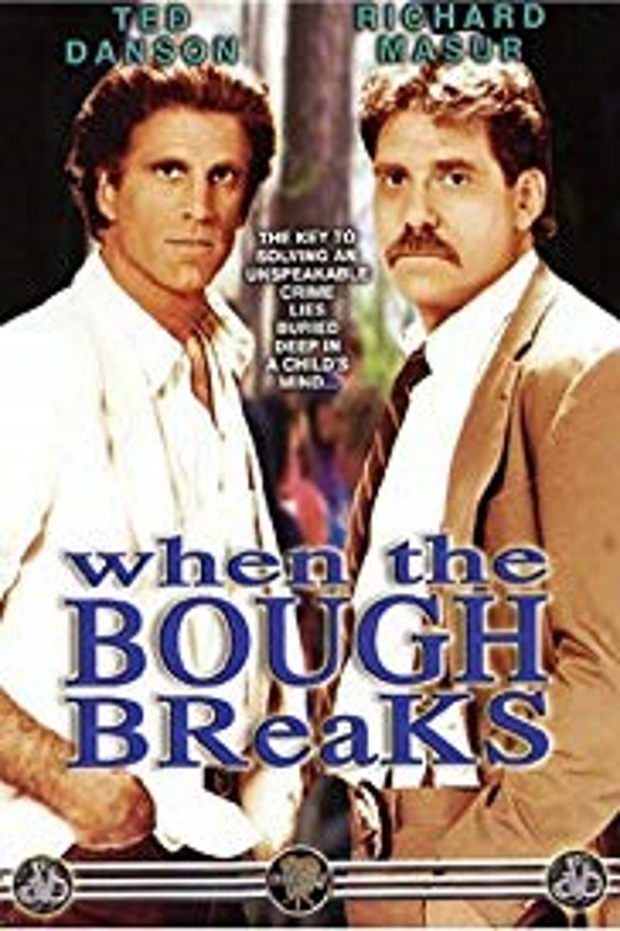 When the Bough Breaks When the Bough Breaks