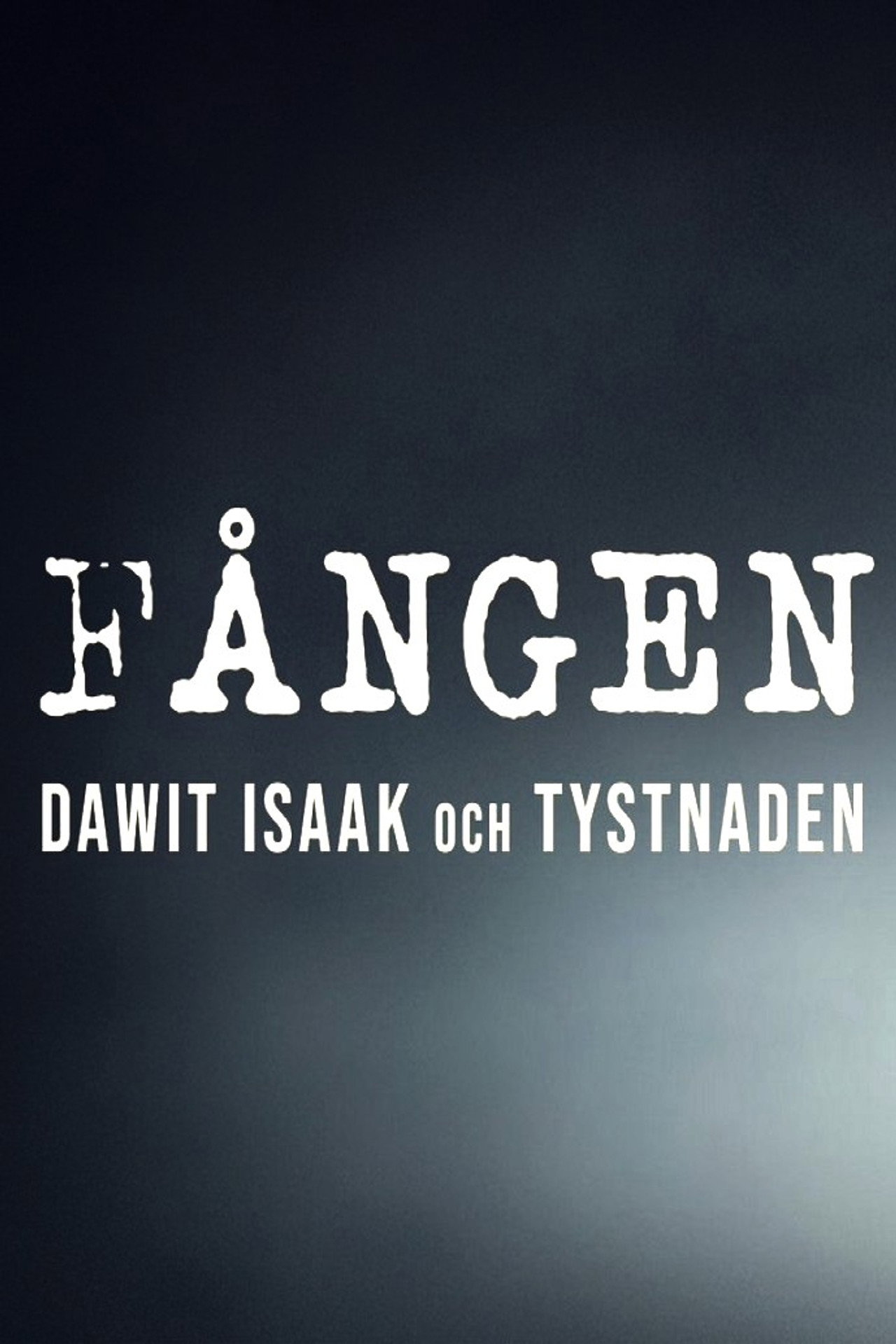 Fången - Dawit Isaak och tystnaden filmaffisch