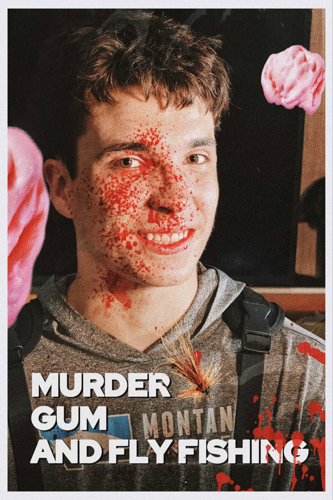 Murder Gum And Fly Fishing filmaffisch