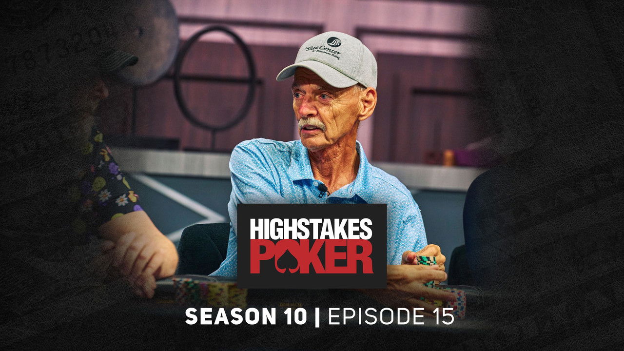 High Stakes Poker — Épisode 15