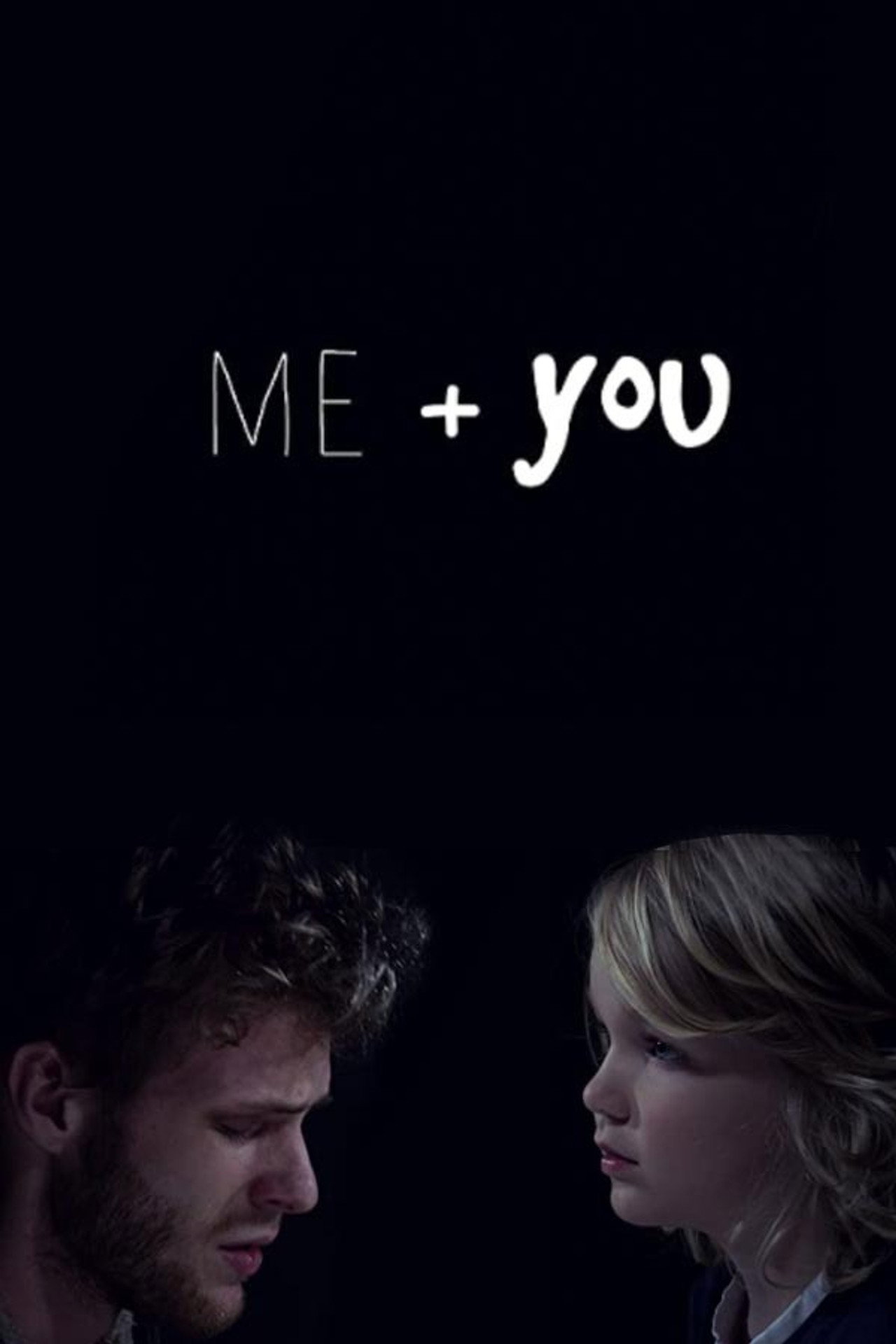 Me + You