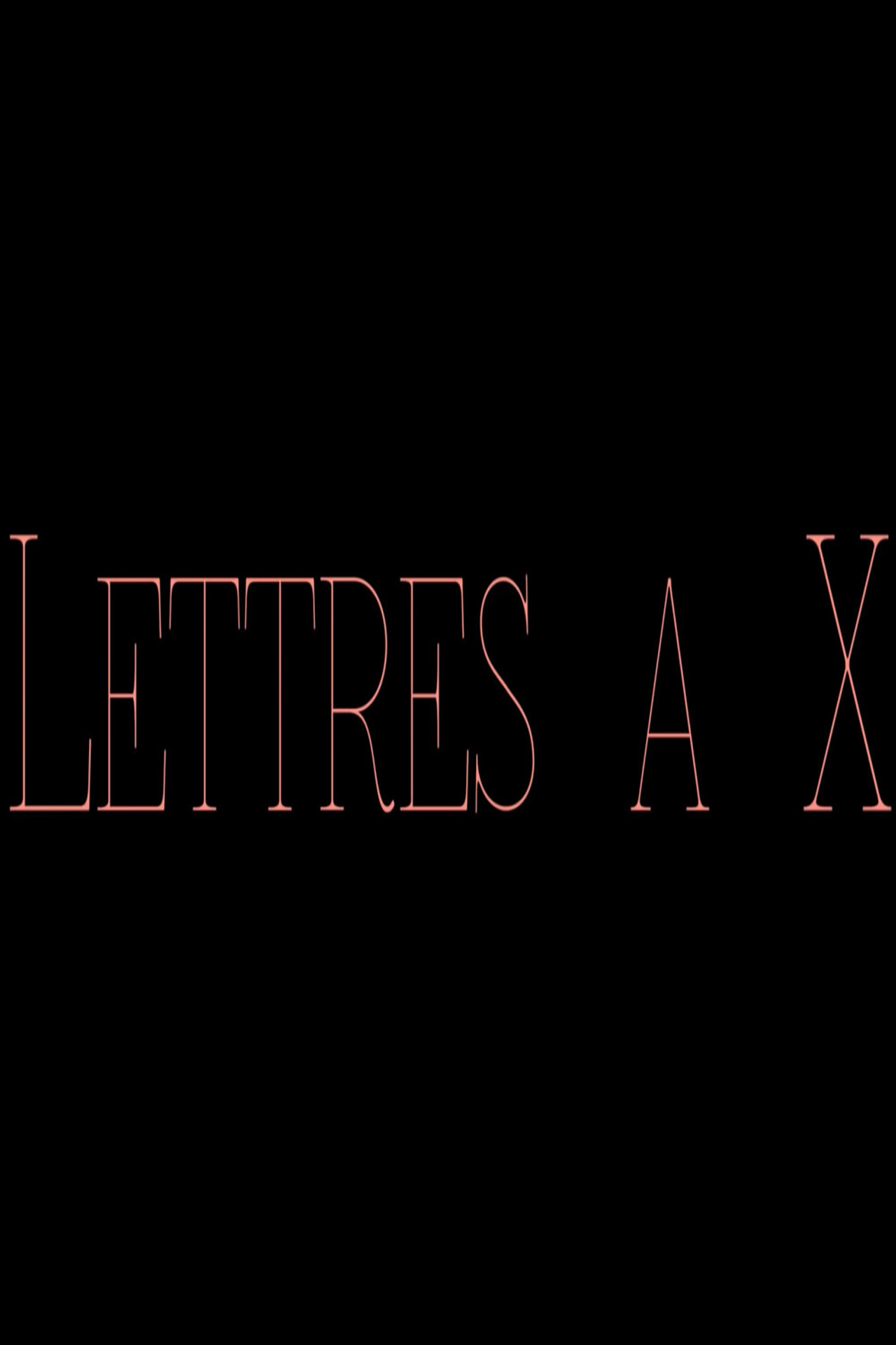 Letters to X poster